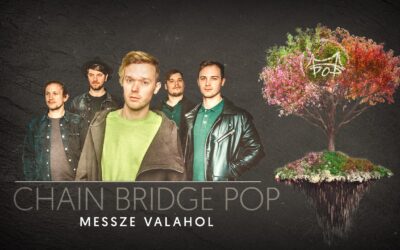 Chain Bridge Pop – Messze valahol